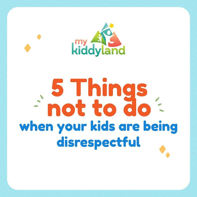 5 Things Not To Do - When Your Kids Are Being Disrespectful